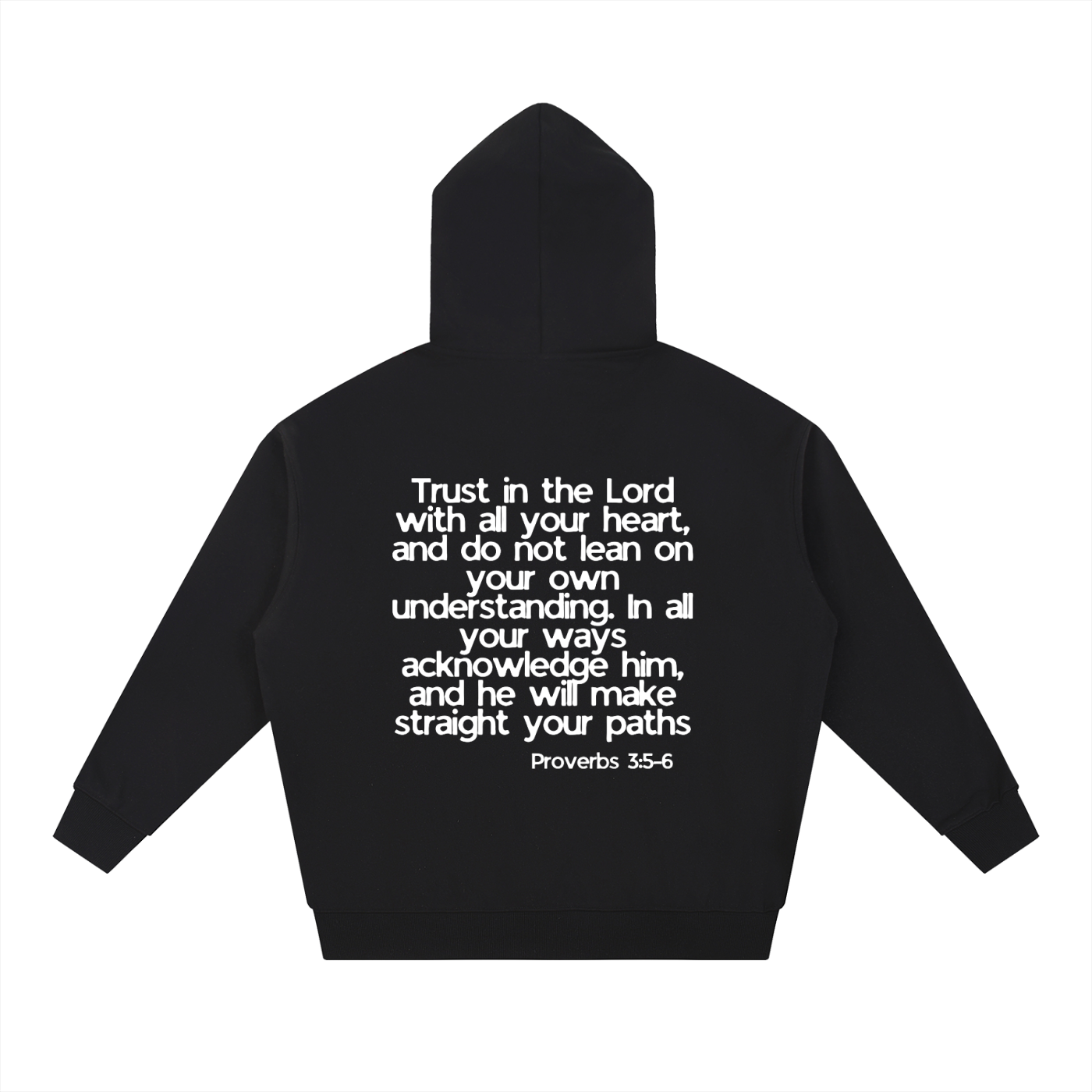 Proverbs 3:5-6 Hoodie